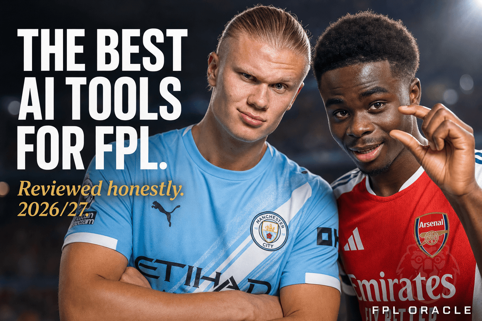 The Best AI Tools for FPL in 2026/27, Reviewed Honestly